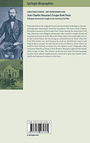 Jean-Charles Houzeau's Escape from Texas: A Belgian Astronomer Caught in the American Civil War (Springer Biographies)