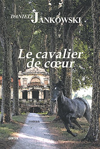 Le cavalier de coeur (French Edition)