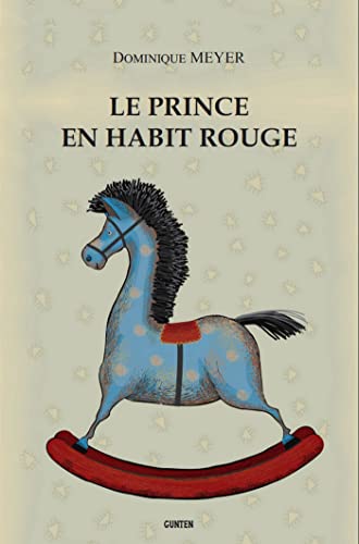 Le Prince en Habit rouge (French Edition)