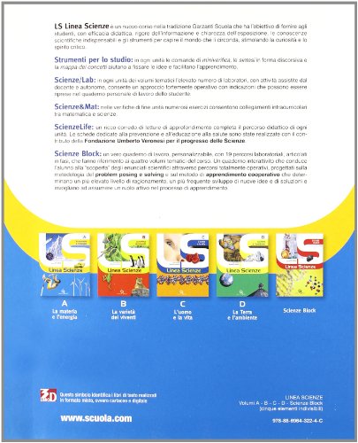 Linea scienze. La materia e l'energia-La varietà dei viventi-L'uomo e la vita-La terra e l'ambiente-Scienze block. Per la Scuola media. Con espansione online