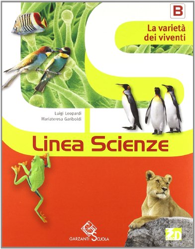 Linea scienze. La materia e l'energia-La varietà dei viventi-L'uomo e la vita-La terra e l'ambiente-Scienze block. Per la Scuola media. Con espansione online