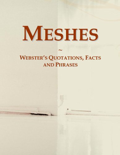 Meshes: Webster's Quotations, Facts and Phrases