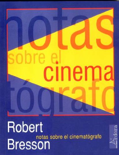 Notas sobre el cinematógrafo (Árdora exprés)