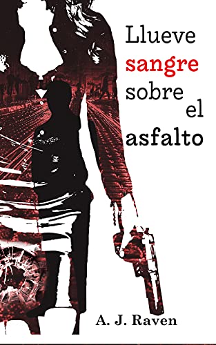 ¡¡¡ OFERTA!! Llueve sangre sobre el asfalto : Novela Negra (Henry Dupont nº 1)