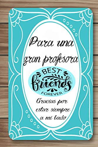 PARA UNA GRAN PROFESORA | Gracias por estar siempre a mi lado: Libreta regalo con 120 páginas con renglones y motivos florares para demostrar tu ... Expresa tus sentimientos con este obsequio