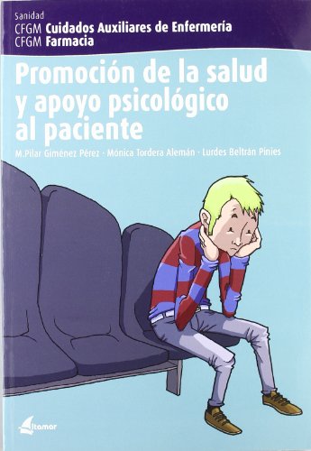 Promoción de la salud y apoyo psicológico al paciente (CFGM CUIDADOS AUXILIARES DE ENFERMERIA)