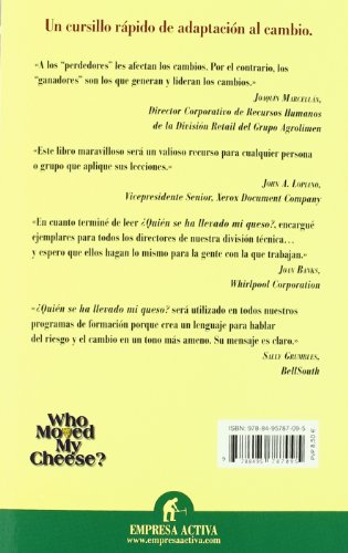 ¿Quién se ha llevado mi queso?: Cómo adaptarnos en un mundo en constante cambio (Narrativa empresarial)