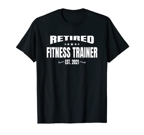 Retired Fitness 2021 - Aparato de entrenamiento para jubilación Camiseta