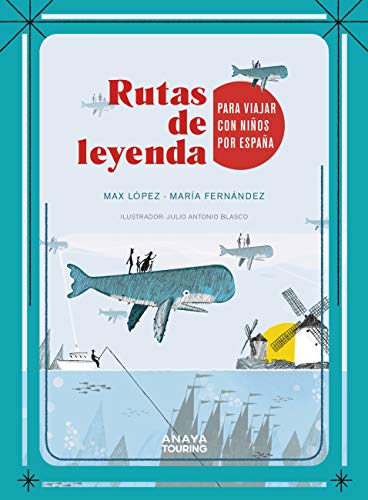 Rutas de leyenda para viajar con niños por España (Guías Singulares)