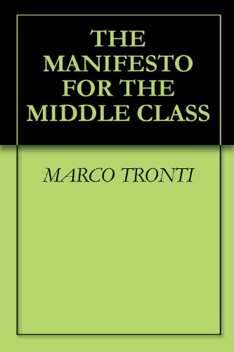 THE MANIFESTO FOR THE MIDDLE CLASS (English Edition)