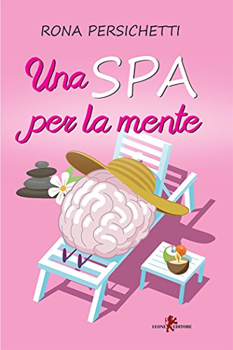 Una Spa per la mente (Italian Edition)