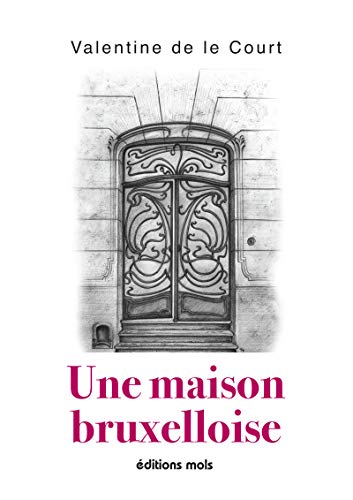 Une maison bruxelloise: Roman (Mols) (French Edition)