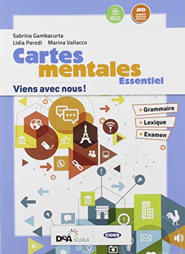 Viens avec nous! Essentiel. Livre élève et cahier. Per la Scuola media. Con CD Audio formato MP3. Con e-book. Con espansione online. Con 3 libri: Cartes mentales-Grammaire-Nuovo esame di Stato