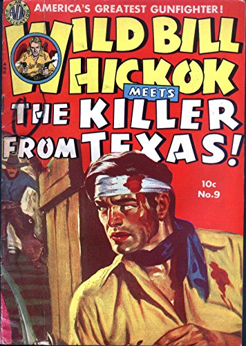 Wild Bill Hickok v1 #9: Dirigido Á Los Protestantes Convertidos En España a La Religion Católica, Apostólica, Romana Desde El Año 1823 Hasta El De 1827 Inclusive (English Edition)