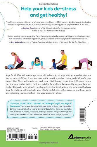 Yoga for Children: 200+ Yoga Poses, Breathing Exercises, and Meditations for Healthier, Happier, More Resilient Children