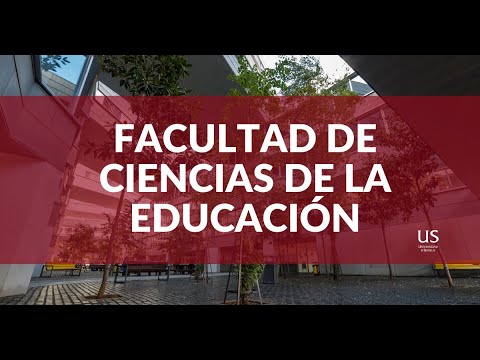 La Facultad de Educación de la Universidad de Sevilla: Formación de excelencia para profesionales del ámbito educativo
