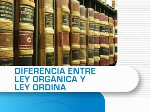 Ley Orgánica vs Ley Ordinaria: ¿Cuál es la diferencia?