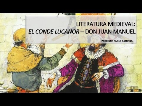 Don Juan Manuel y El Conde Lucanor: Una Mirada Profunda a la Literatura Medieval.