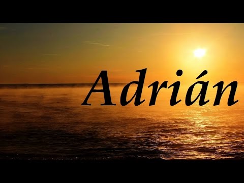El origen y significado del nombre Adrián