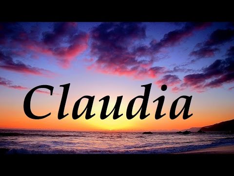 El significado del nombre Claudia