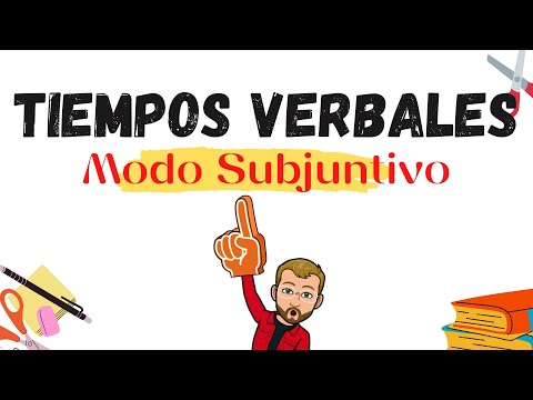 Los diferentes tiempos del modo subjuntivo en español