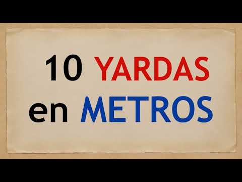 Conversión de yardas a metros: ¿Cuántos metros son 10 yardas?