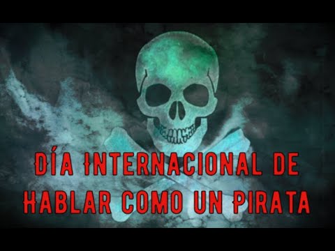Celebra el Día Internacional de Hablar como un Pirata como todo un bucanero