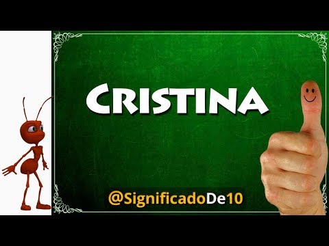 El significado del nombre Cristina: un vistazo a su origen y simbolismo
