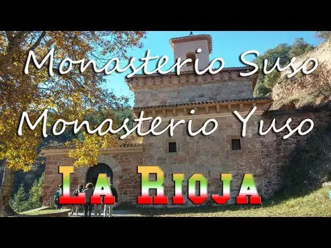 Entradas al Monasterio de Suso y Yuso: Disfruta de un viaje espiritual en La Rioja