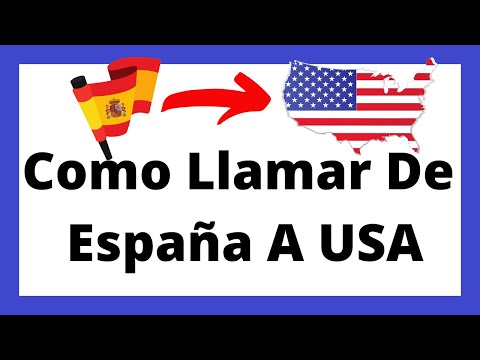 Llamar a Estados Unidos desde España: Guía completa y práctica