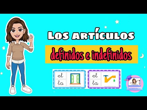 Los secretos de los artículos definidos e indefinidos en español