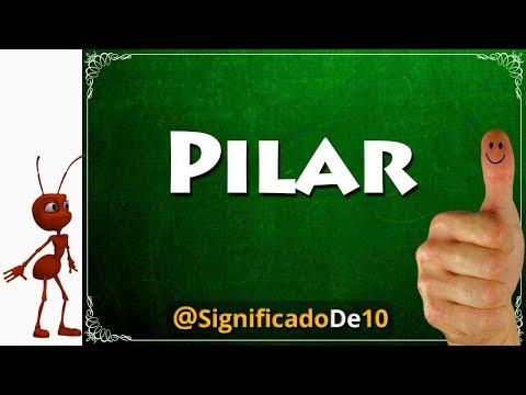 El significado del nombre Pilar y su importancia en la cultura española