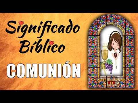 El significado de la comunión en la Biblia: una conexión espiritual profunda