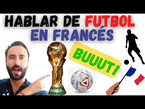 Aprende cómo se dice fútbol en francés