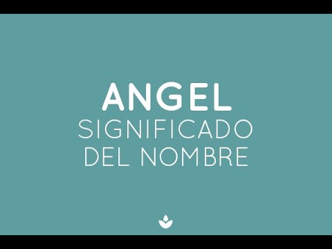 El significado del nombre de Ángel: origen y simbolismo