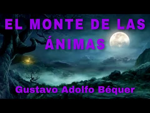 Resumen del Monte de las Ánimas en 10 líneas: La leyenda de terror de Gustavo Adolfo Bécquer (2024)