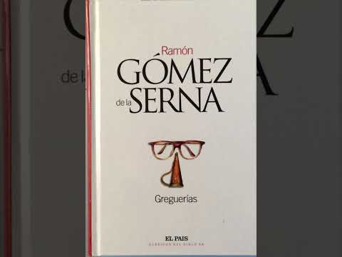 Las ingeniosas greguerías de Ramón Gómez de la Serna: una mirada poética al absurdo