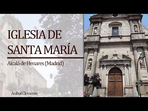 La majestuosa Iglesia de Santa María en Alcalá de Henares