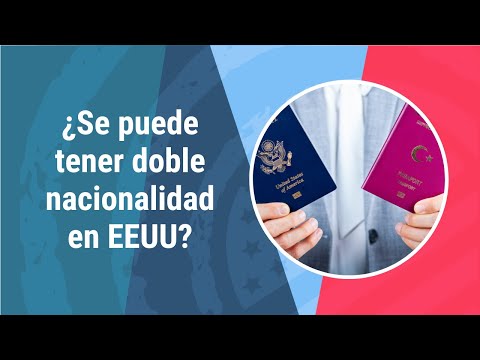 Tener doble nacionalidad: ciudadanía estadounidense y española