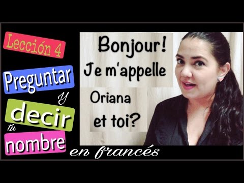 Aprende a preguntar ¿Cómo te llamas? en francés