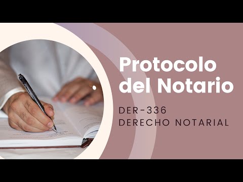 Protocolo del notario: ¿Qué es y cómo funciona en España?