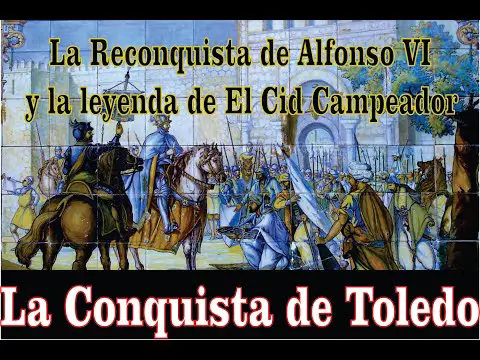 La conquista de Toledo por Alfonso VI en la historia de España
