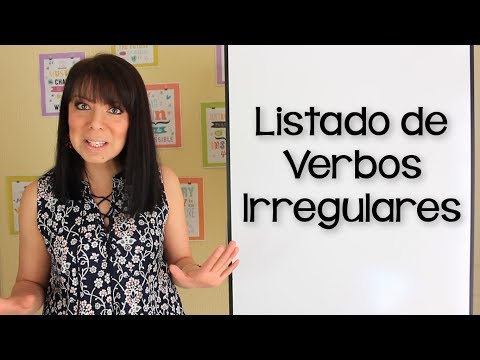 Lista completa de verbos irregulares en español