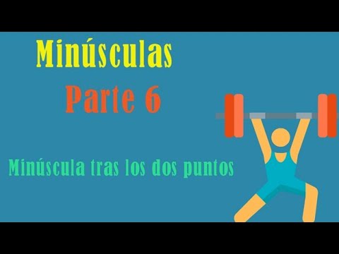 Uso correcto de mayúsculas y minúsculas después de los dos puntos en español
