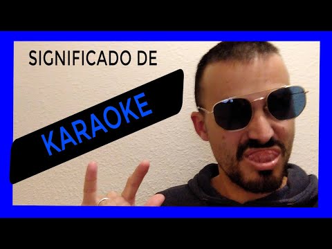 El origen etimológico de la palabra karaoke