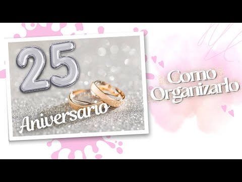 Las Bodas de Plata: Celebrando 25 años de Amor y Compromiso