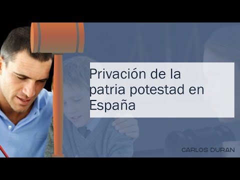 La privación de la patria potestad: Consecuencias y procedimiento legal en España