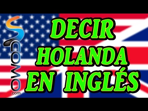 Aprende a decir holandés en inglés